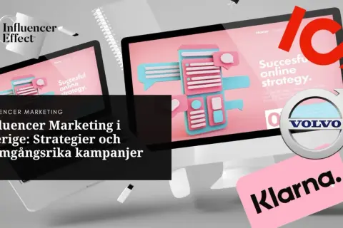 Influencer Effect visar hur deras nio agency hjälper företag som Volvo och Klarna med framgångsrika influencer marketing-strategier i Sverige.