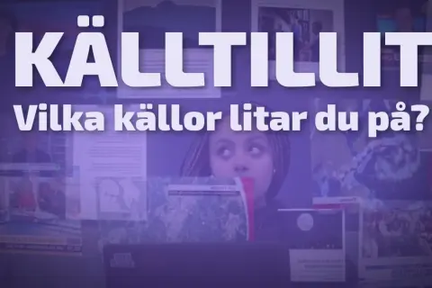 Ung kvinna med flätor tittar upp mot texten "KÄLLTILLIT - Vilka källor litar du på?". Bakgrunden visar fragment av nyhetsinslag, vilket symboliserar vikten av att granska alternativ media.