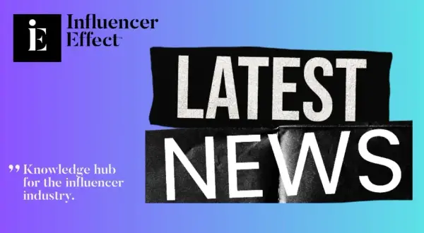 Influencer Effect: senaste nyheter för branschen. En kunskapsnod som ger dig det senaste inom influencer marketing.