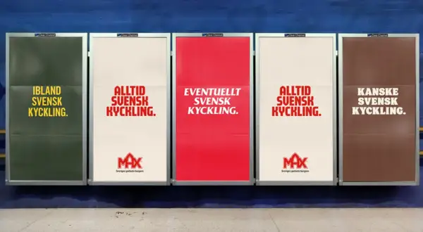 Max reklam: "Ibland svensk kyckling", "Alltid svensk kyckling", "Eventuellt svensk kyckling", "Kanske svensk kyckling".