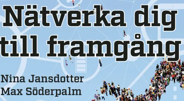 Nätverka dig till framgång med Nina Jansdotter och Max Söderpalm. En bild som visar vikten av nätverkande för att nå sina mål.