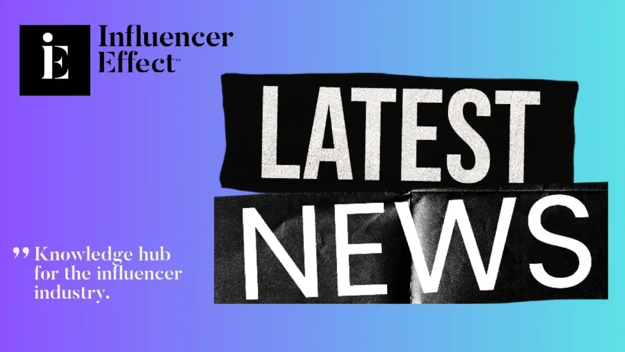 Influencer Effect: senaste nyheter för branschen. En kunskapsnod som ger dig det senaste inom influencer marketing.