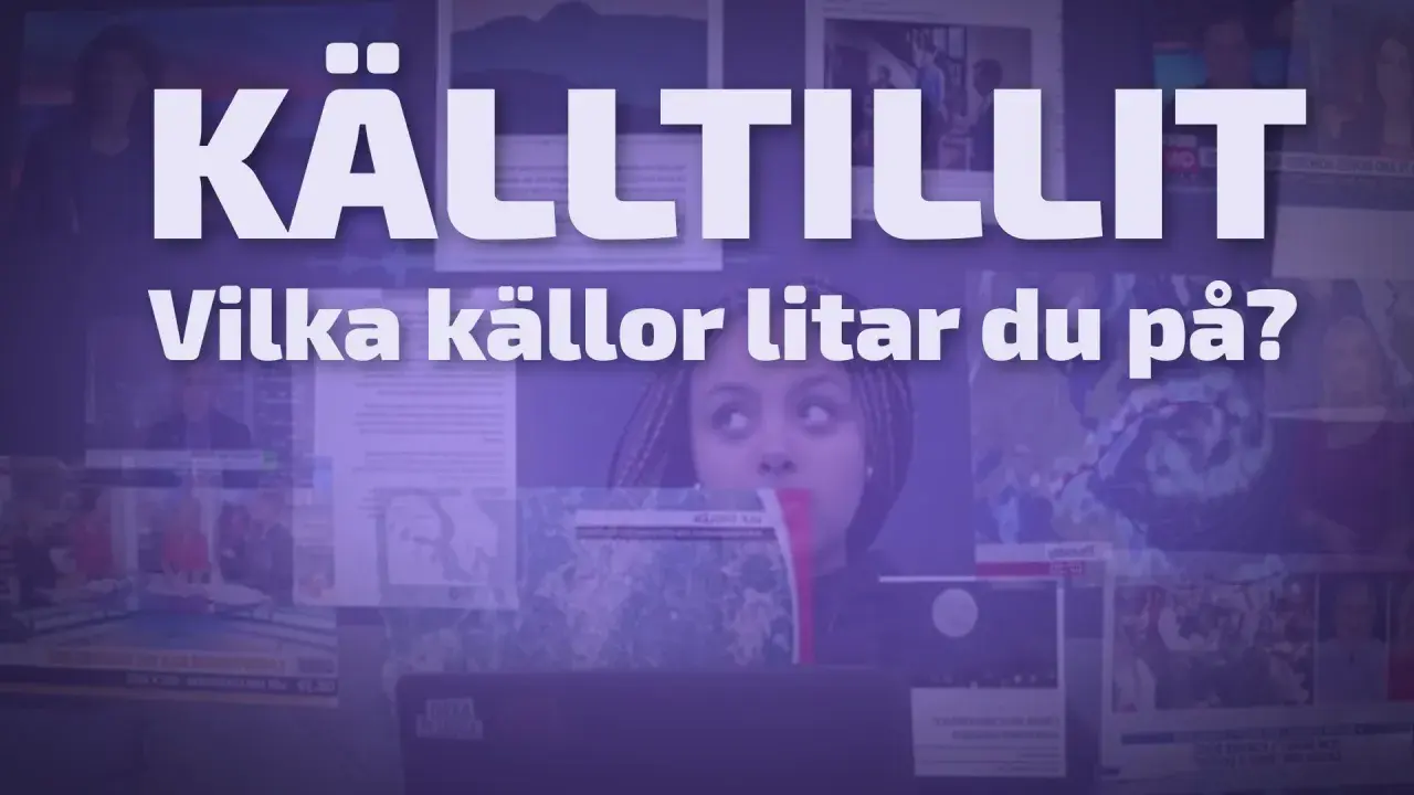 Ung kvinna med flätor tittar upp mot texten "KÄLLTILLIT - Vilka källor litar du på?". Bakgrunden visar fragment av nyhetsinslag, vilket symboliserar vikten av att granska alternativ media.